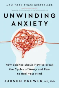 unwinding anxiety paperback book cover