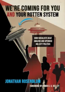 We're Coming for You and Your Rotten System, a Book by Jonathan Rosenblum