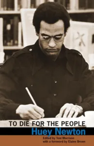 To Die for the People, a Paperback Memoir by Huey Newton