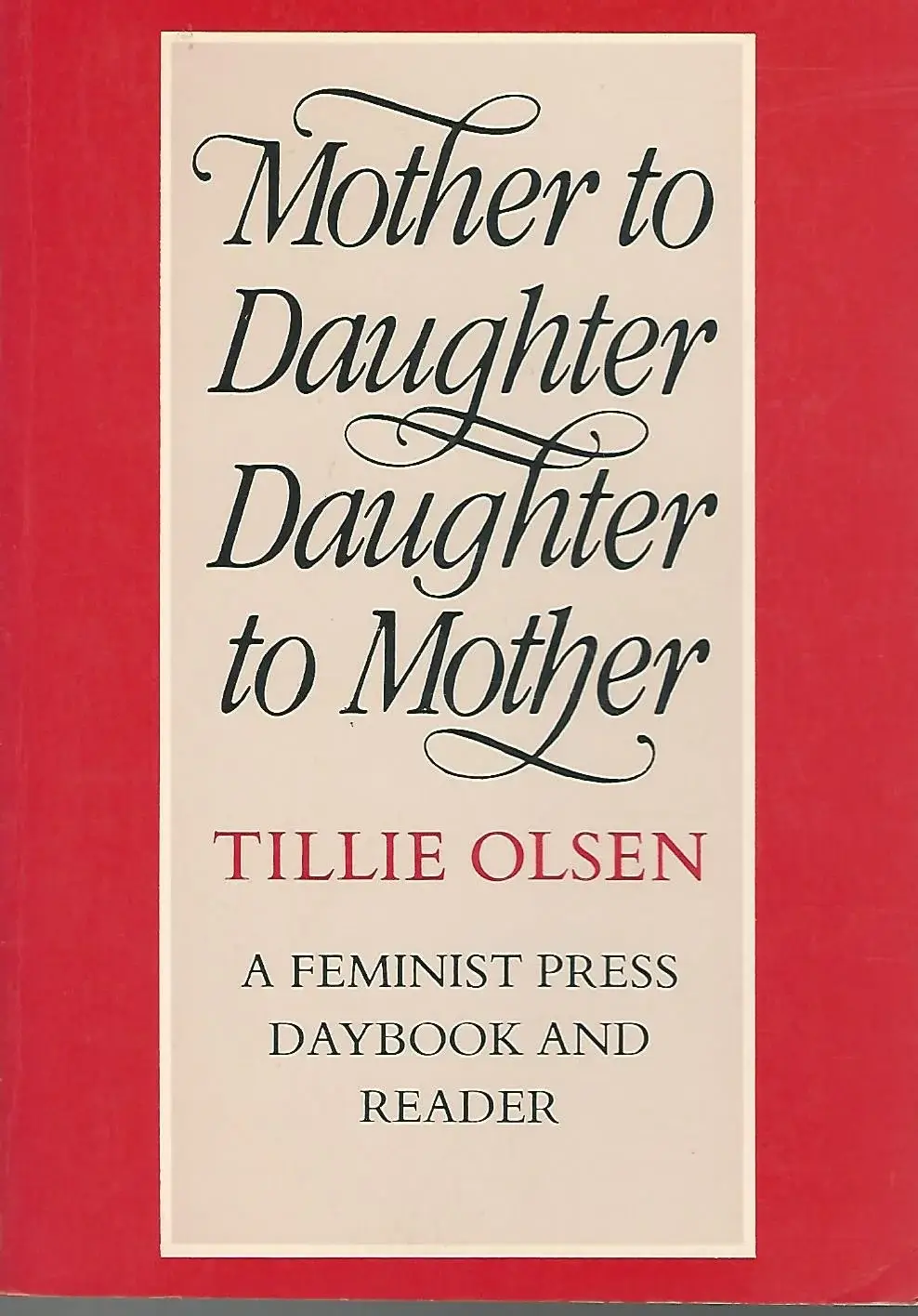 Mother to Daughter, Daughter to Mother, an Anthology