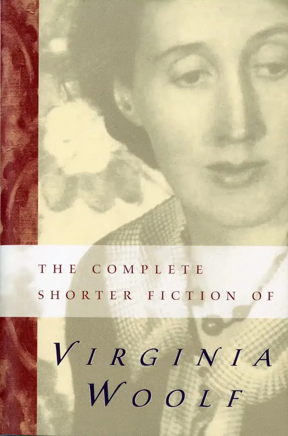 The Complete Shorter Fiction of Virginia Woolf, a Paperback Book