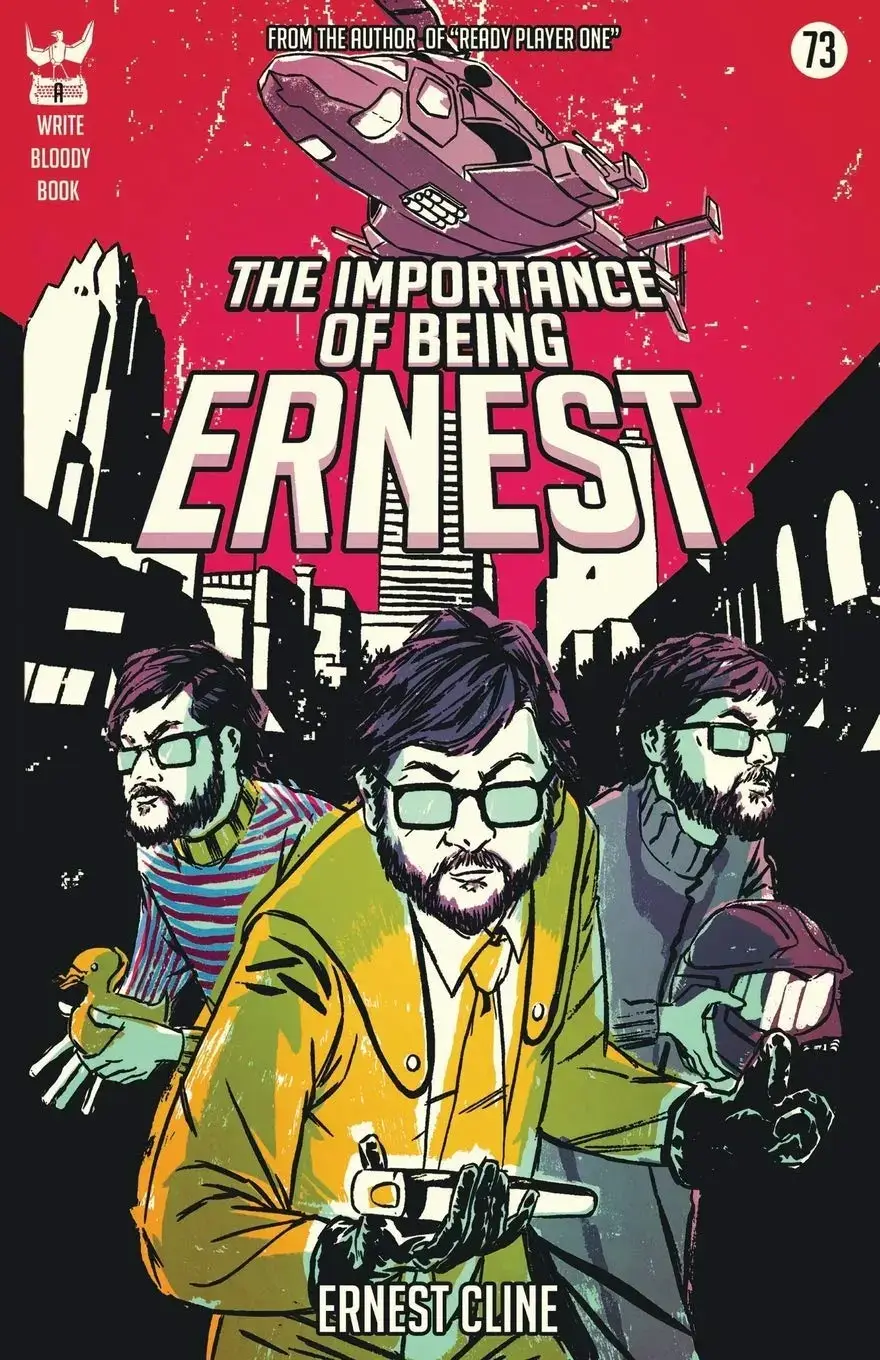 The Importance of Being Ernest, a Paperback Poetry Collection by Ernest Cline