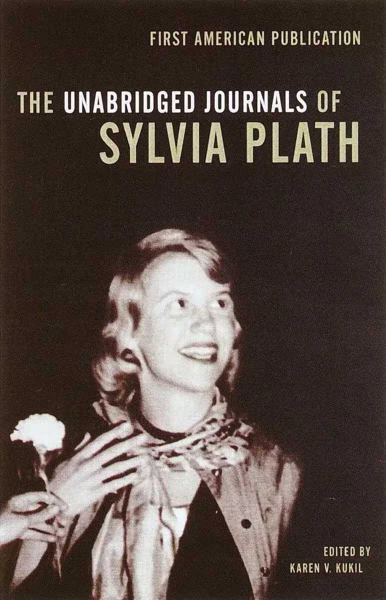 The Unabridged Journals of Sylvia Plath, a Paperback Book Edited by Karen V Kukil