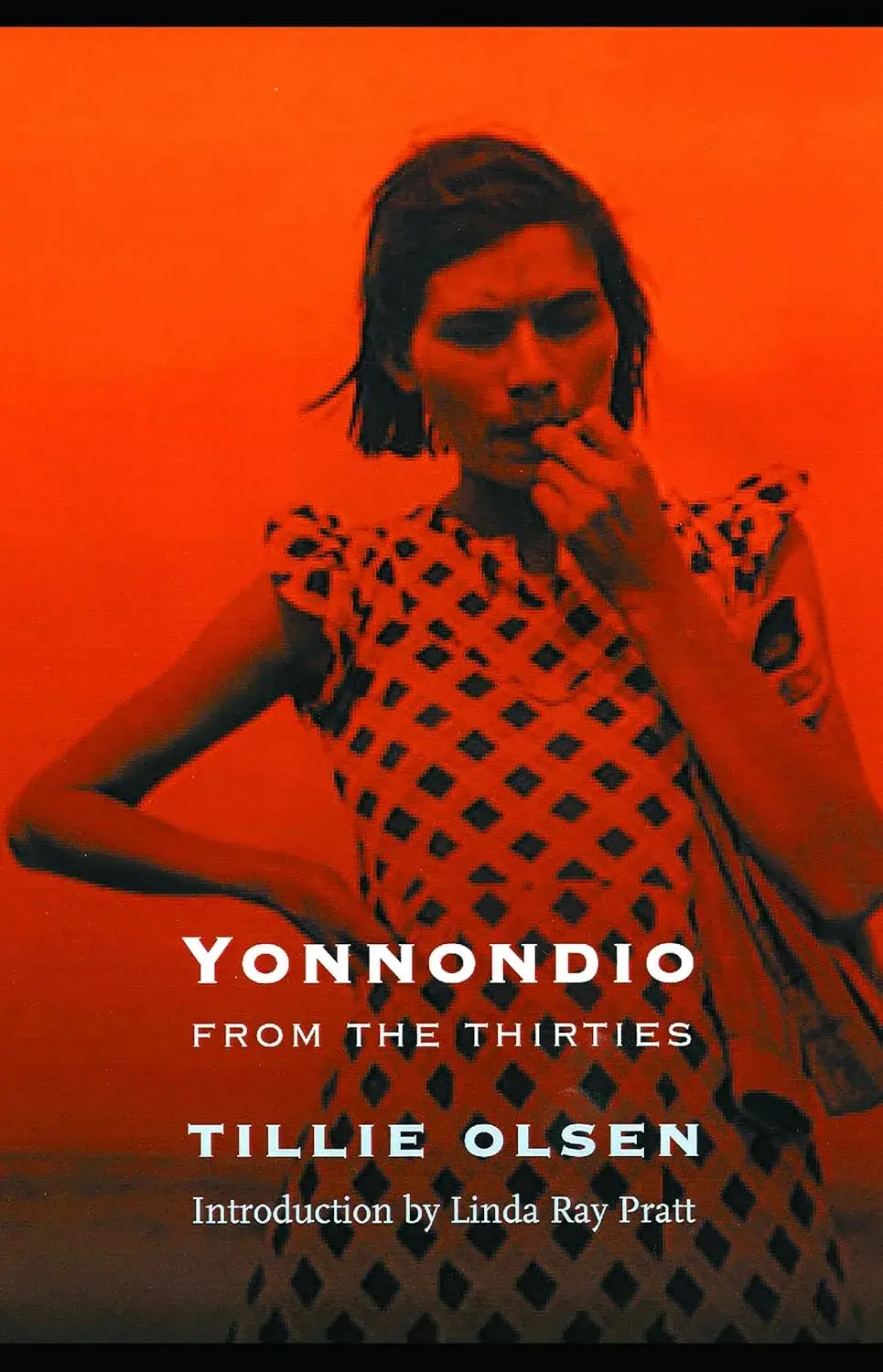 Yonnondio: From the Thirties, a Paperback Novel by Tillie Olsen
