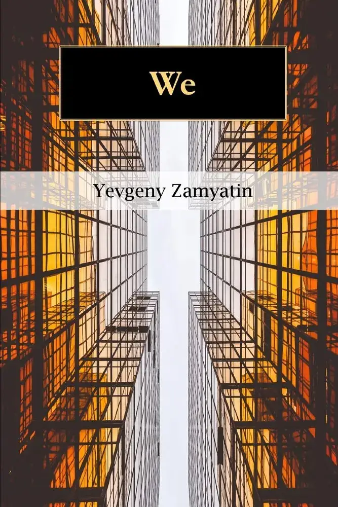 We, a Paperback Novel by Yevgeny Zamyatin