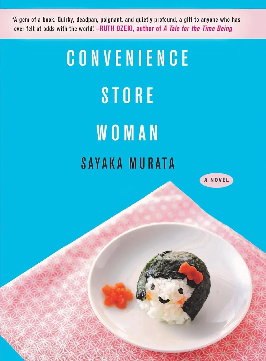 Convenience Store Woman, a Paperback Novel by Sayaka Murata