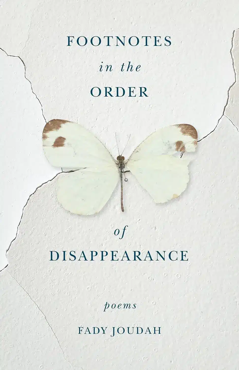 Footnotes in the Order of Disappearance, a Poetry Book by Fady Joudah