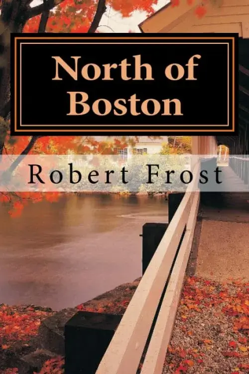 North of Boston, an Illustrated Paperback Poetry Book by Robert Frost