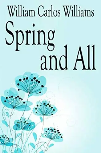 Spring and All, a Paperback Book by William Carlos Williams