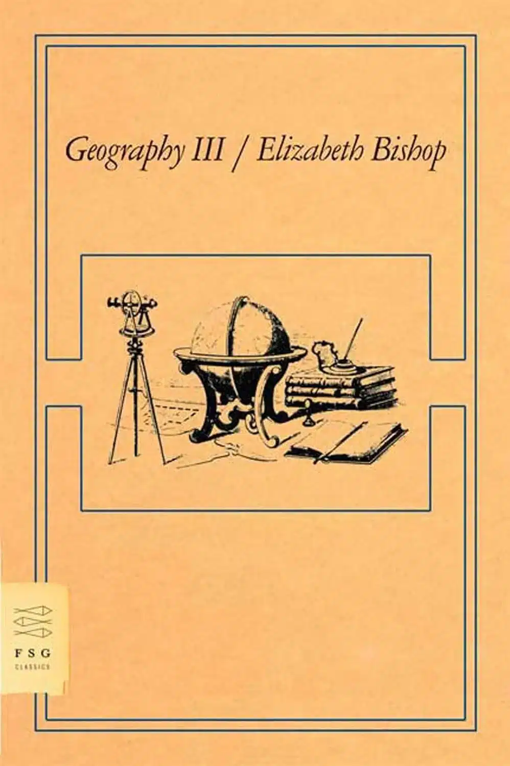 Geography III by Elizabeth Bishop, a Paperback Book