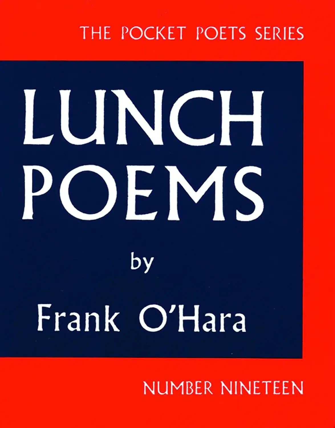 Lunch Poems by Frank O'Hara, a Paperback Book