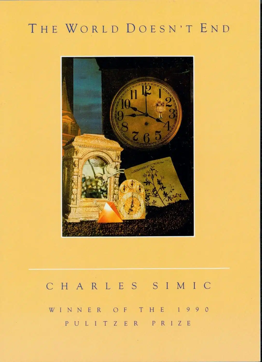 The World Doesn't End by Charles Simic, a Paperback Book