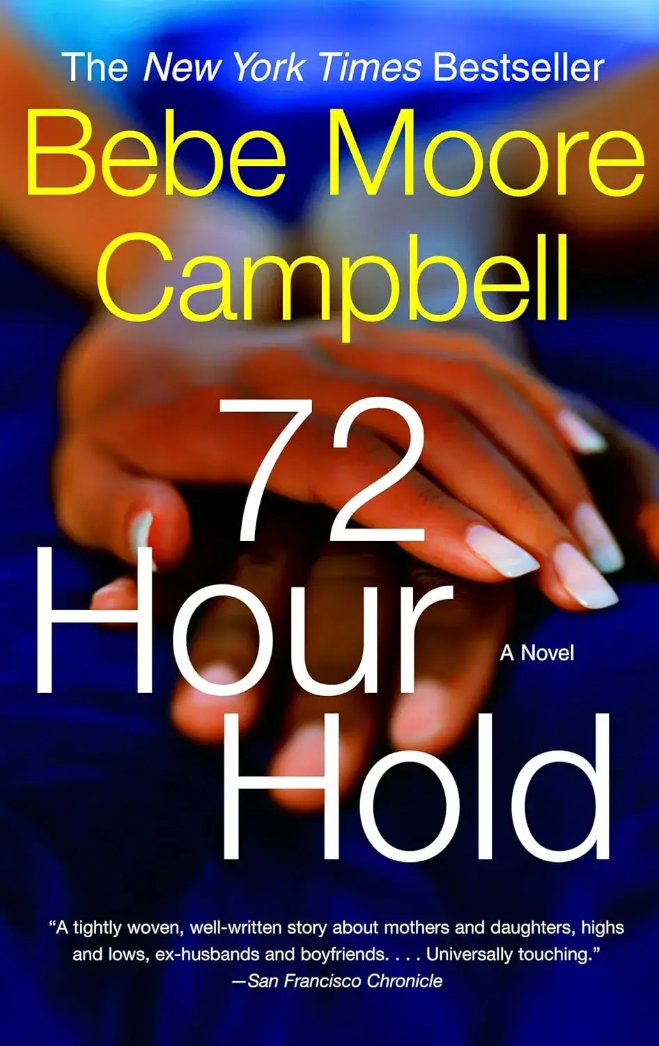 72 Hour Hold, a Paperback Novel by Bebe Moore Campbell