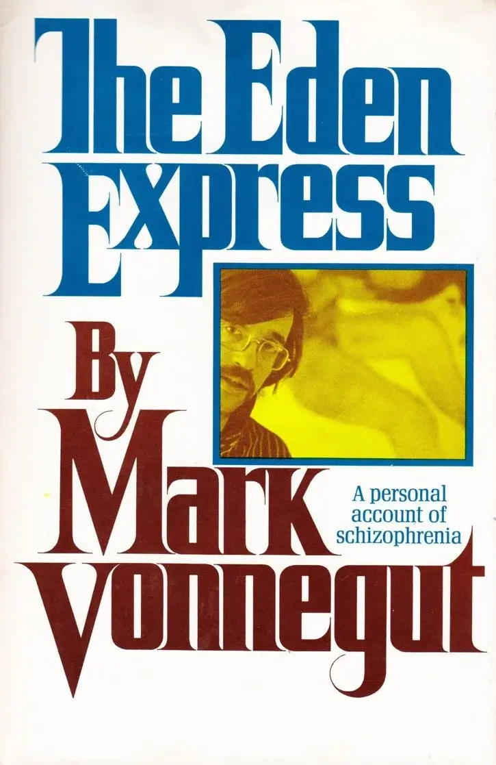 The Eden Express, a Hardcover Memoir by Mark Vonnegut