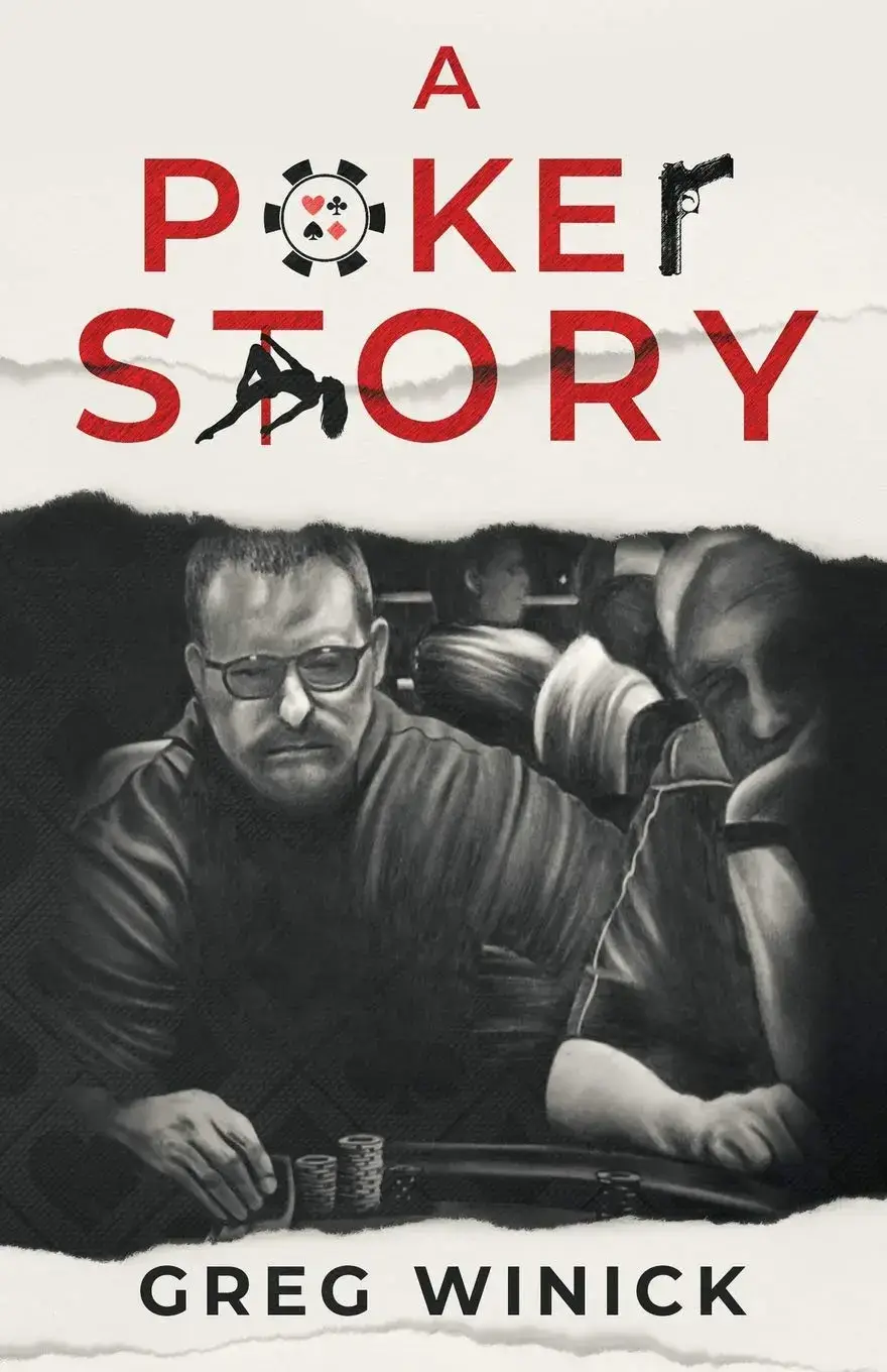 A Poker Story, a Paperback Novel by Greg Winick
