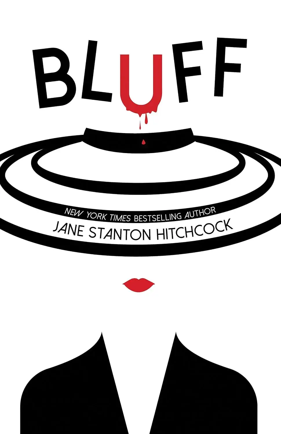 Bluff, a Hardcover Novel by Jane Stanton Hitchcock