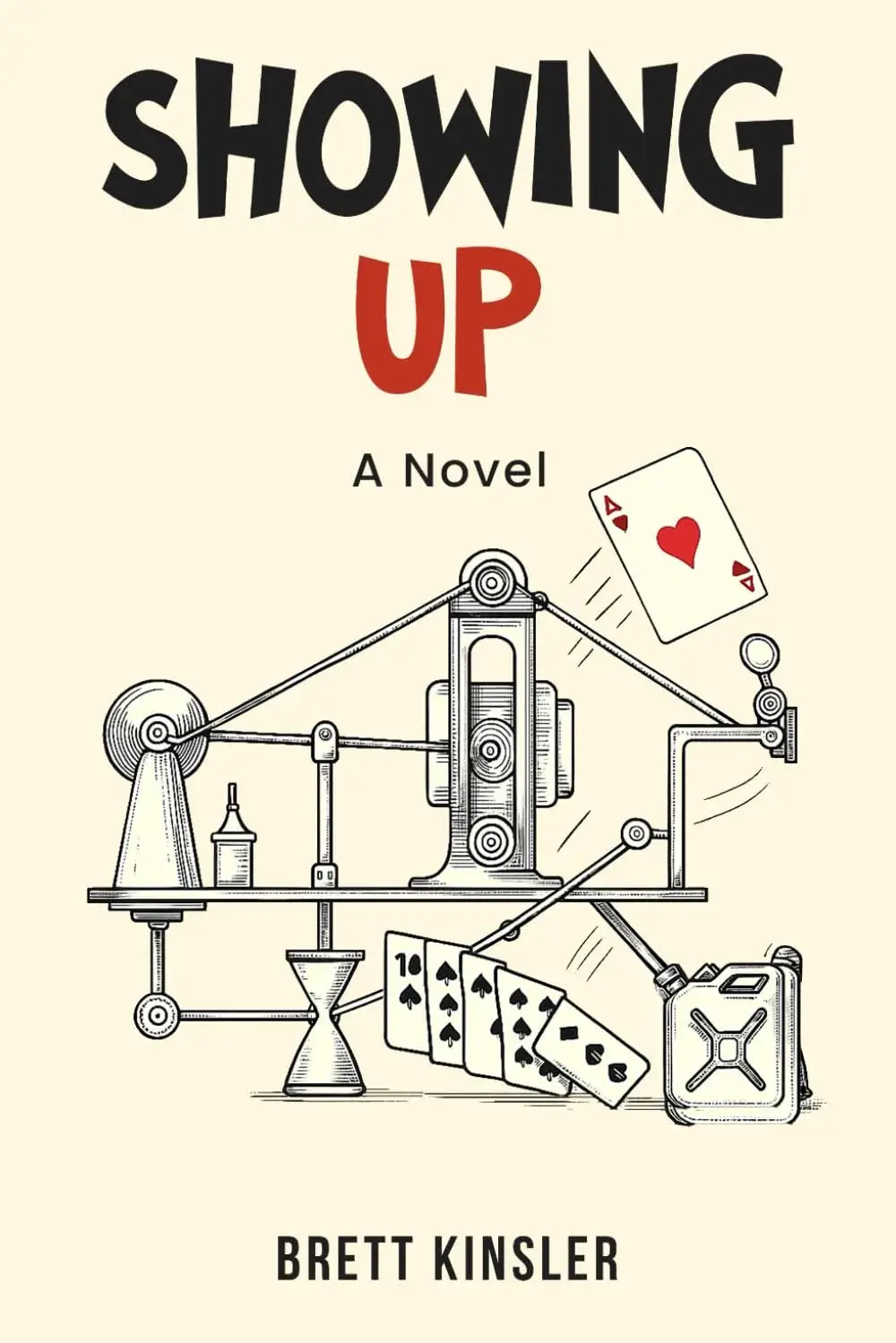 Showing Up, a Paperback Novel by Brett Kinsler