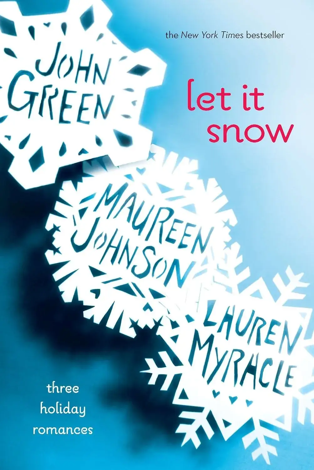 Let It Snow: Three Holiday Romances, a Paperback Book by John Green, Maureen Johnson and Lauren Myracle
