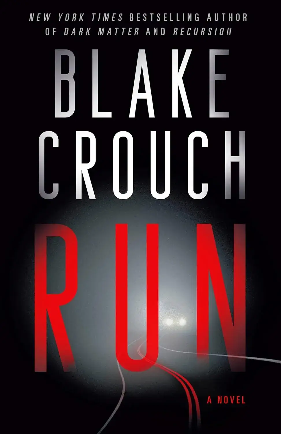 Run, a Paperback Novel by Blake Crouch